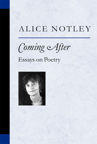 Cover of Alice Notley, Coming After 